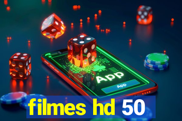 filmes hd 50